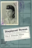 Una persona sfollata: La vita di una ragazza in Russia, Germania e America - Displaced Person: A Girl's Life in Russia, Germany, and America
