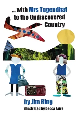 Con la signora Tugendhat nel paese sconosciuto - with Mrs Tugendhat to the Undiscovered Country