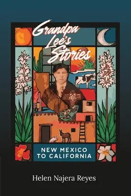 Le storie di nonno Lee: Dal Nuovo Messico alla California - Grandpa Lee's Stories: New Mexico to California