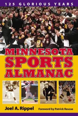 Almanacco dello sport del Minnesota: 125 anni di gloria - Minnesota Sports Almanac: 125 Glorious Years