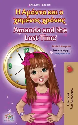 Amanda e il tempo perduto (Libro bilingue greco inglese per ragazzi) - Amanda and the Lost Time (Greek English Bilingual Book for Kids)