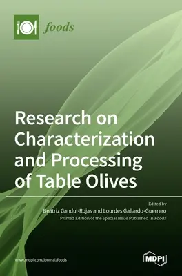 Ricerca sulla caratterizzazione e la lavorazione delle olive da tavola - Research on Characterization and Processing of Table Olives