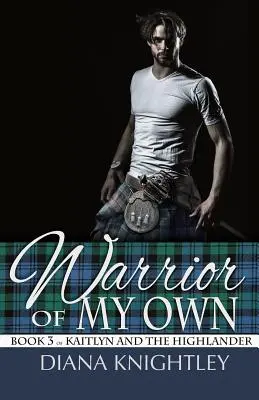 Un guerriero tutto mio - Warrior of My Own