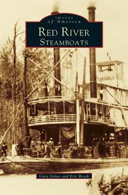 Battelli a vapore del Red River - Red River Steamboats