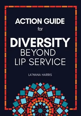 Guida all'azione per la diversità oltre le parole - Action Guide for Diversity Beyond Lip Service