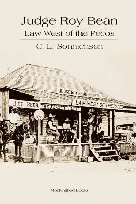 Il giudice Roy Bean: Legge a ovest del Pecos - Judge Roy Bean: Law West of the Pecos