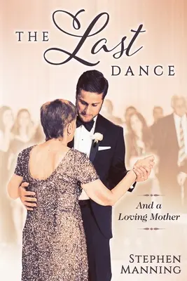 L'ultima danza: E una madre amorevole - Last Dance: And a Loving Mother
