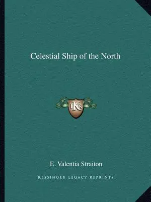 La nave celeste del Nord - Celestial Ship of the North