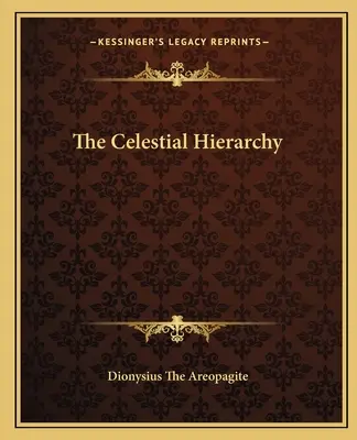 La gerarchia celeste - The Celestial Hierarchy