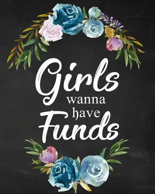 Le ragazze vogliono avere fondi - Girls Wanna Have Funds