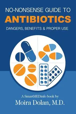 Guida senza senso agli antibiotici: Pericoli, benefici e uso corretto - No-Nonsense Guide to Antibiotics: Dangers, Benefits & Proper Use