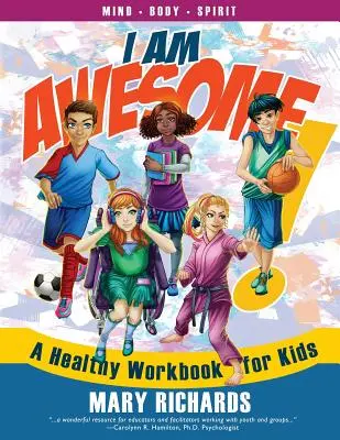 Io sono fantastico! Un libro di lavoro salutare per bambini - I Am Awesome!: A Healthy Workbook for Kids