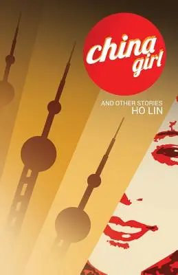 China Girl: E altre storie - China Girl: And Other Stories