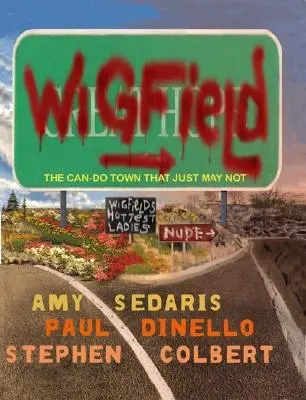Wigfield: La città che può fare, ma che non può fare - Wigfield: The Can-Do Town That Just May Not