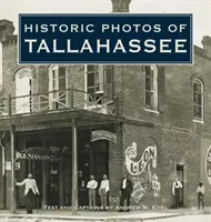 Foto storiche di Tallahassee - Historic Photos of Tallahassee