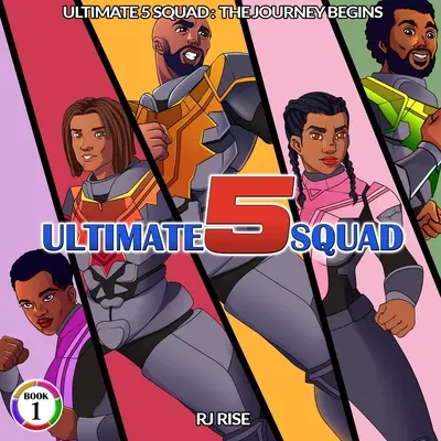 Ultimate 5 Squad: Il viaggio ha inizio - Ultimate 5 Squad: The Journey Begins