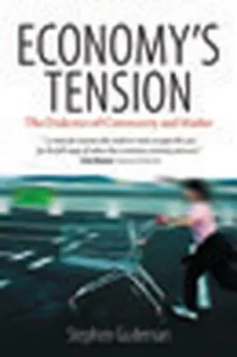 La tensione dell'economia: La dialettica tra comunità e mercato - Economy's Tension: The Dialectics of Community and Market