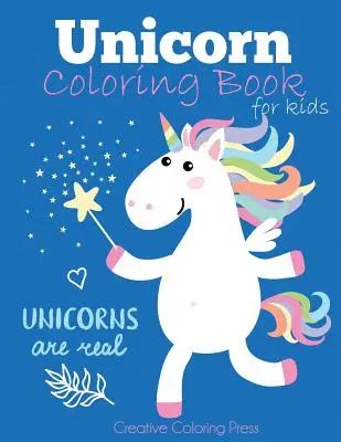 Libro da colorare sugli unicorni per bambini: Libro da colorare di unicorni magici per bambine, bambini e tutti coloro che amano gli unicorni - Unicorn Coloring Book for Kids: Magical Unicorn Coloring Book for Girls, Boys, and Anyone Who Loves Unicorns