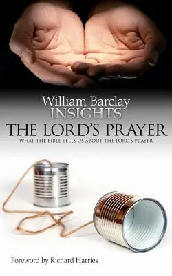 Approfondimenti: Il Padre Nostro: Cosa ci dice la Bibbia sulla preghiera del Signore - Insights: The Lord's Prayer: What the Bible Tells Us about the Lord's Prayer