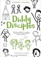 Discepoli Diddy 1: da settembre a dicembre: Risorse per l'adorazione e la narrazione di storie per neonati, bambini piccoli e bambini piccoli. - Diddy Disciples 1: September to December: Worship And Storytelling Resources For Babies, Toddlers And Young Children.