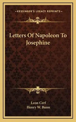 Lettere di Napoleone a Giuseppina - Letters of Napoleon to Josephine