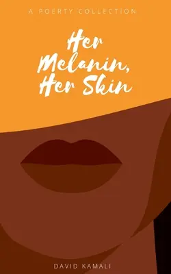 La sua melanina, la sua pelle - Her Melanin, Her Skin