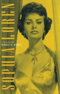 Sophia Loren: Una biografia - Sophia Loren: A Biography