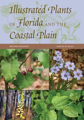 Piante illustrate della Florida e della pianura costiera - Illustrated Plants of Florida and the Coastal Plain