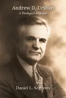 Andrew D. Urshan: Una biografia teologica - Andrew D. Urshan: A Theological Biography