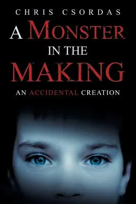 Un mostro in divenire: Una creazione accidentale - A Monster in the Making: An Accidental Creation