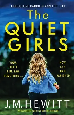 Le ragazze tranquille: Un giallo assolutamente avvincente - The Quiet Girls: An absolutely addictive mystery thriller