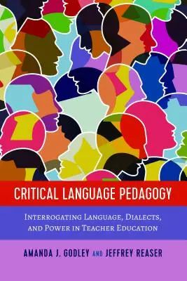 Pedagogia critica del linguaggio: Interrogare la lingua, i dialetti e il potere nella formazione degli insegnanti - Critical Language Pedagogy: Interrogating Language, Dialects, and Power in Teacher Education