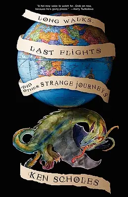 Lunghe passeggiate, ultimi voli e altri strani viaggi - Long Walks, Last Flights & Other Strange Journeys