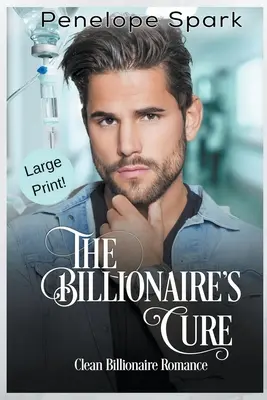 La cura del miliardario (Large Print) - The Billionaire's Cure (Large Print)