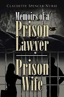 Memorie di un avvocato carcerario - Moglie carceraria - Memoirs of a Prison Lawyer - Prison Wife