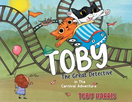 Toby il grande detective: in L'avventura di Carnevale - Toby The Great Detective: in The Carnival Adventure
