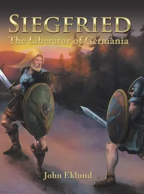Sigfrido: Il liberatore della Germania - Siegfried: The Liberator of Germania