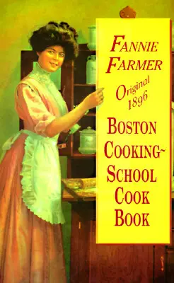 Libro di cucina originale della scuola di cucina di Boston del 1896 - Original 1896 Boston Cooking-School Cook Book