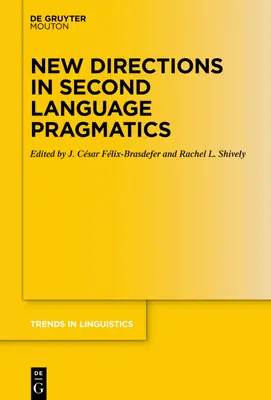 Nuove direzioni nella pragmatica della seconda lingua - New Directions in Second Language Pragmatics