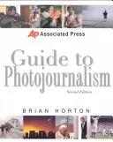 Guida al fotogiornalismo dell'Associated Press - Associated Press Guide to Photojournalism