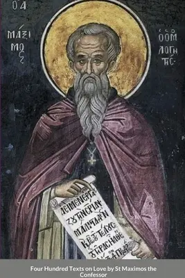 Quattrocento testi sull'amore di san Massimo il Confessore - Four Hundred Texts on Love by St Maximos the Confessor