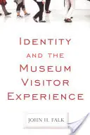 L'identità e l'esperienza del visitatore del museo - Identity and the Museum Visitor Experience