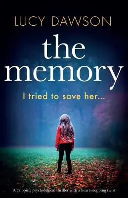 La memoria: Un avvincente thriller psicologico con un colpo di scena al cardiopalma - The Memory: A gripping psychological thriller with a heart-stopping twist