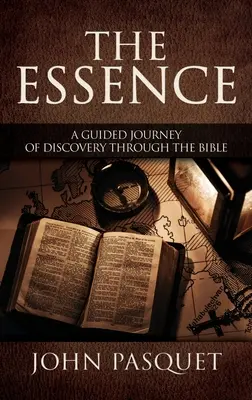 L'essenza: Un viaggio guidato alla scoperta della Bibbia - The Essence: A Guided Journey of Discovery through the Bible