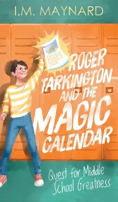 Roger Tarkington e il calendario magico: Ricerca della grandezza della scuola media - Roger Tarkington and the Magic Calendar: Quest for Middle School Greatness