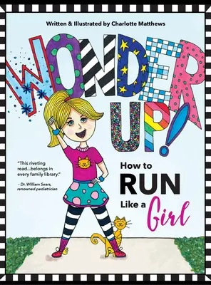 Wonder Up! Come correre come una ragazza - Wonder Up! How to Run Like a Girl
