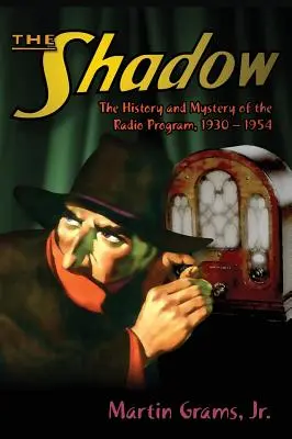 L'ombra: storia e mistero del programma radiofonico, 1930-1954 (hardback) - The Shadow: The History and Mystery of the Radio Program, 1930-1954 (hardback)