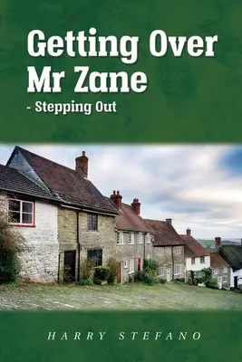 Superare il signor Zane - Uscire di scena - Getting Over Mr Zane - Stepping Out