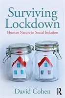Sopravvivere all'isolamento: La natura umana nell'isolamento sociale - Surviving Lockdown: Human Nature in Social Isolation