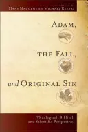 Adamo, la caduta e il peccato originale: prospettive teologiche, bibliche e scientifiche - Adam, the Fall, and Original Sin: Theological, Biblical, and Scientific Perspectives